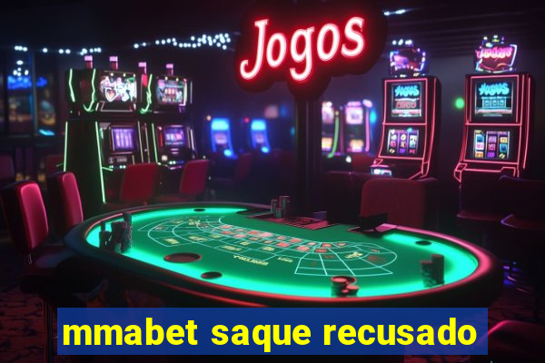 mmabet saque recusado